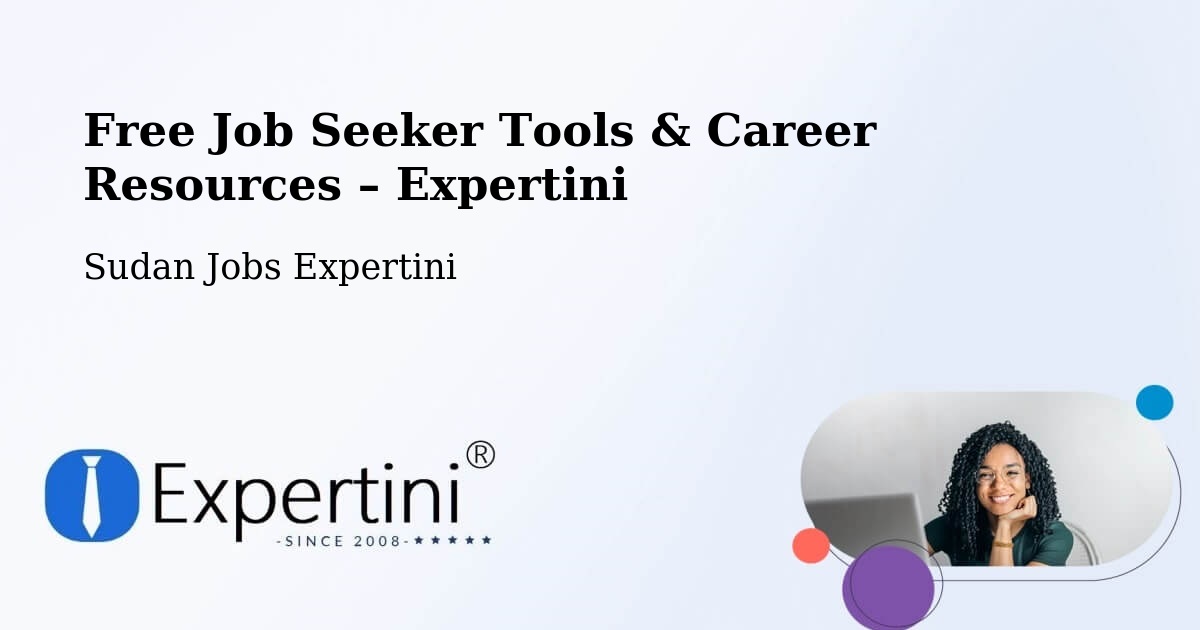 Free Job Seeker Tools & Career Resources – Singa - Singa, Sudan Jobs Expertini