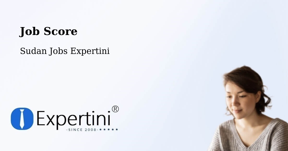 Job Score & Job Description Score Tool – Singa - Sudan Jobs Expertini